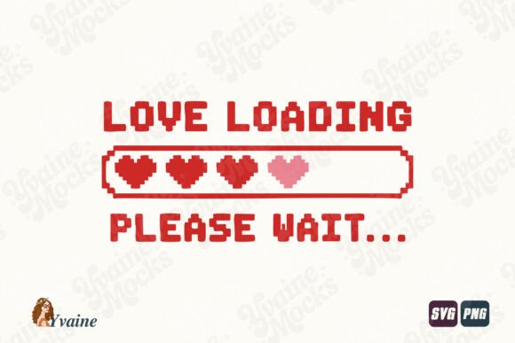 Love Loading Pixel Hearts Valentine SVG for Crafters